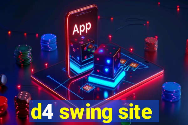 d4 swing site